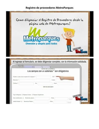 Registro de proveedores MetroParques
 