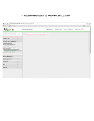  REGISTRO DE SOLICITUD PARA UNA EVALUACION