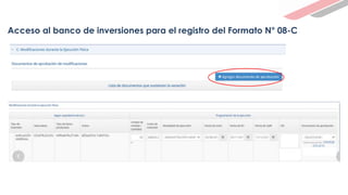 Acceso al banco de inversiones para el registro del Formato N° 08-C
 