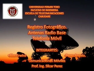 Registro Fotografico Antenas radio base