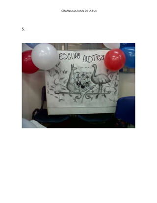 SEMANA CULTURAL DE LA FUS
5.
 