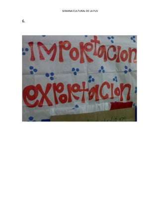 SEMANA CULTURAL DE LA FUS
6.
 