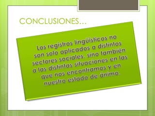 CONCLUSIONES…
 