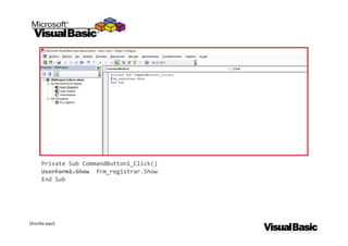 [Escriba aquí]
Private Sub CommandButton1_Click()
UserForm1.Show frm_registrar.Show
End Sub
 