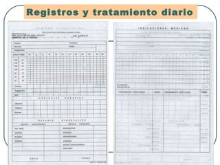 Registros y tratamiento diario 