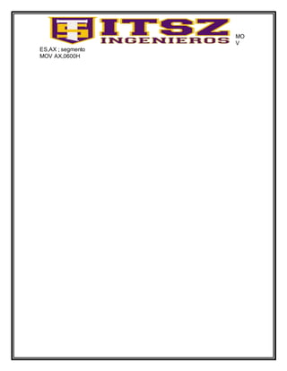MO
V
ES,AX ; segmento
MOV AX,0600H
 