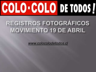 www.colocolodetodos.cl
 
