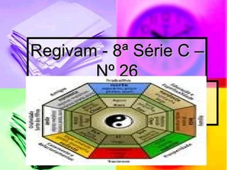 Regivam - 8ª Série C – Nº 26 