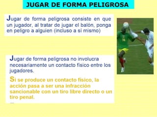 JUGAR DE FORMA PELIGROSA
 