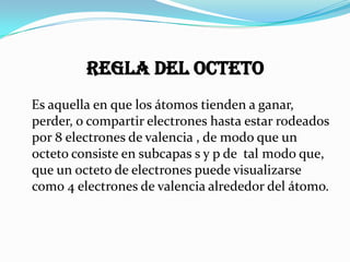 Regla del octeto | PPTX