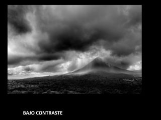 BAJO CONTRASTE
 