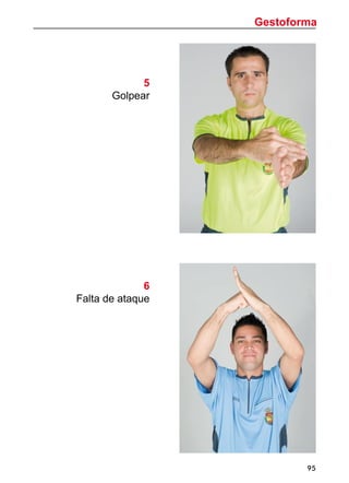 Gestoforma
95
5
Golpear
6
Falta de ataque
 