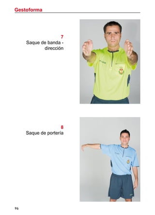 Gestoforma
96
7
Saque de banda -
dirección
8
Saque de portería
 