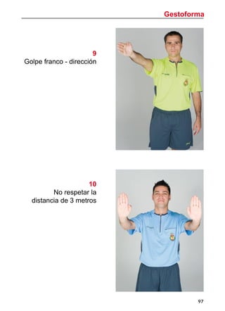 Gestoforma
97
9
Golpe franco - dirección
10
No respetar la
distancia de 3 metros
 