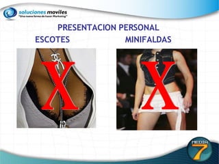 PRESENTACION PERSONAL  ESCOTES   MINIFALDAS x x 