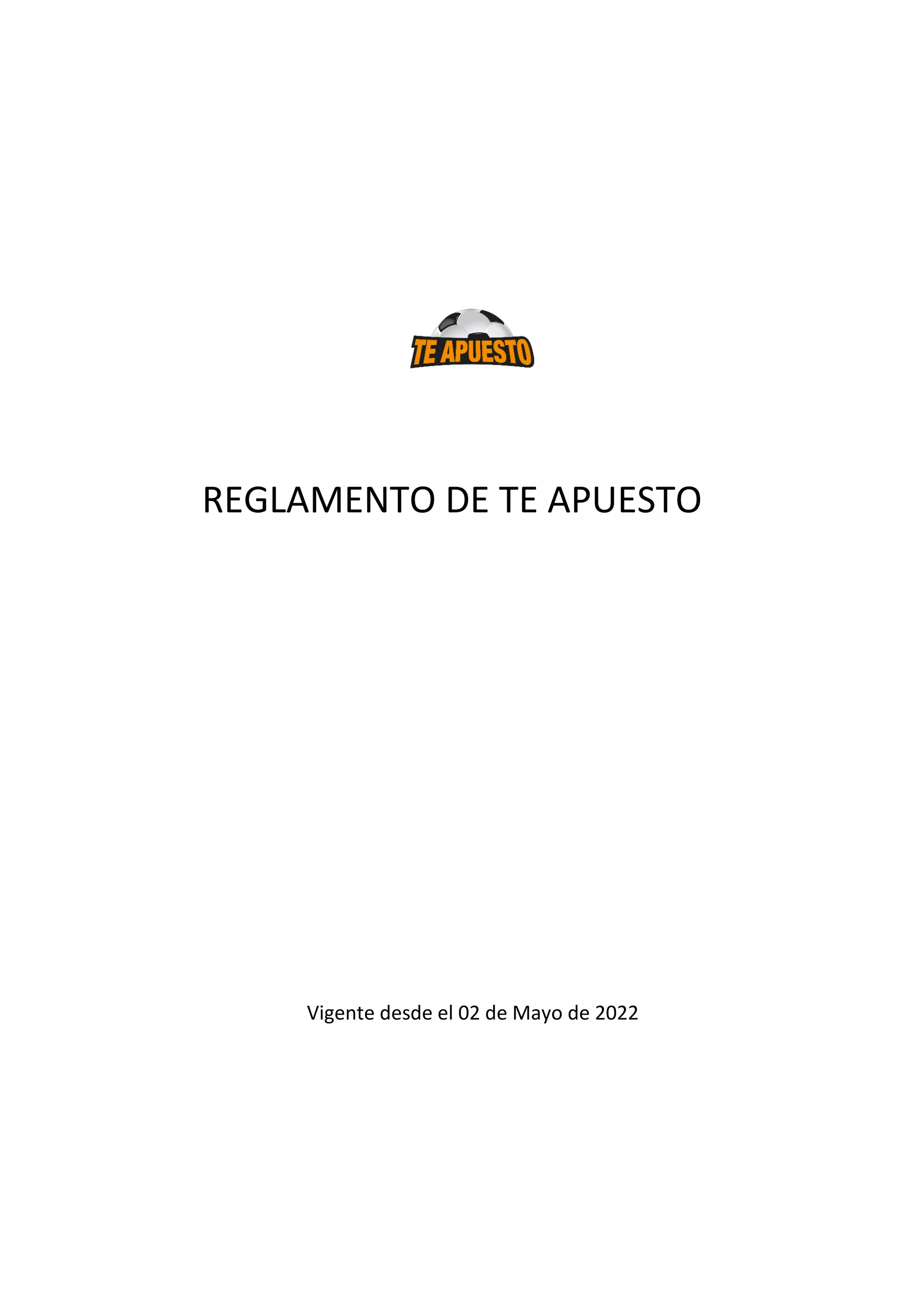 REGLAMENTO DE TE APUESTO
Vigente desde el 02 de Mayo de 2022
 