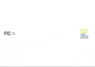 REGLAMENTO
ACADÉMICO
programa
de acreditación
en computación
PROGRAMA DE
ACREDITACIÓN EN
COMPUTACIÓN
 
