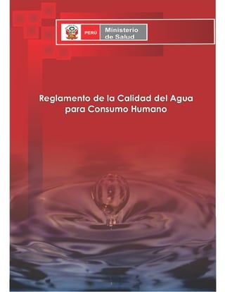 Reglamento de la Calidad del Agua para Consumo Humano
 