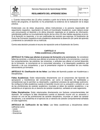 Por incumplimiento del plan de mejoramiento acordado, como consecuencia de un condicionamiento de matrícula.