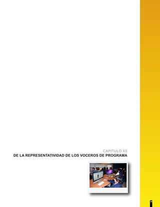 CAPITULO XII 
DE LA REPRESENTATIVIDAD DE LOS VOCEROS DE PROGRAMA 
39 
 