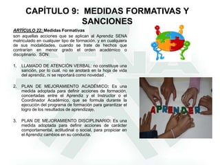 Incumplir con las actividades de aprendizaje programadas.