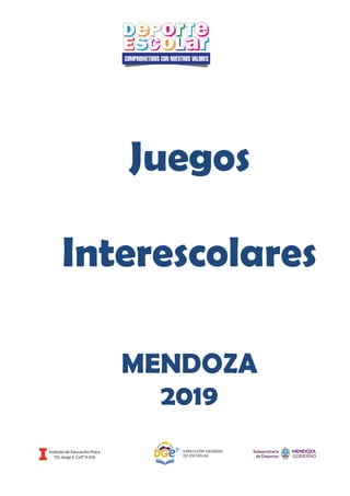 Juegos
Interescolares
MENDOZA
2019
 