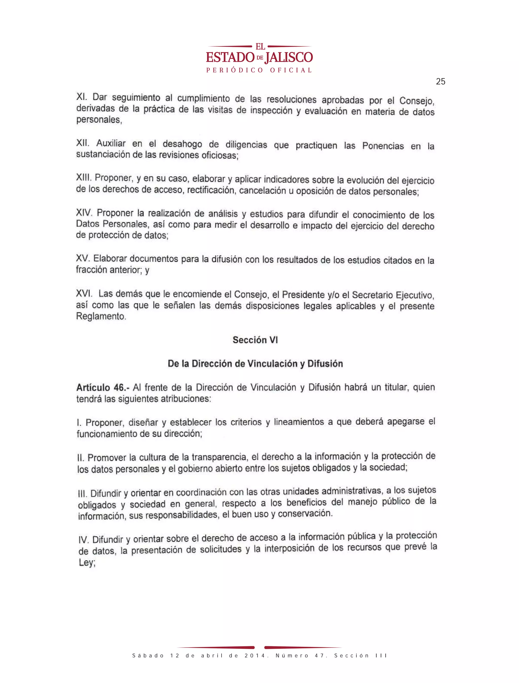 25
S á b a d o 1 2 d e a b r i l d e 2 0 1 4 . N ú m e r o 4 7 . S e c c i ó n I I I
 