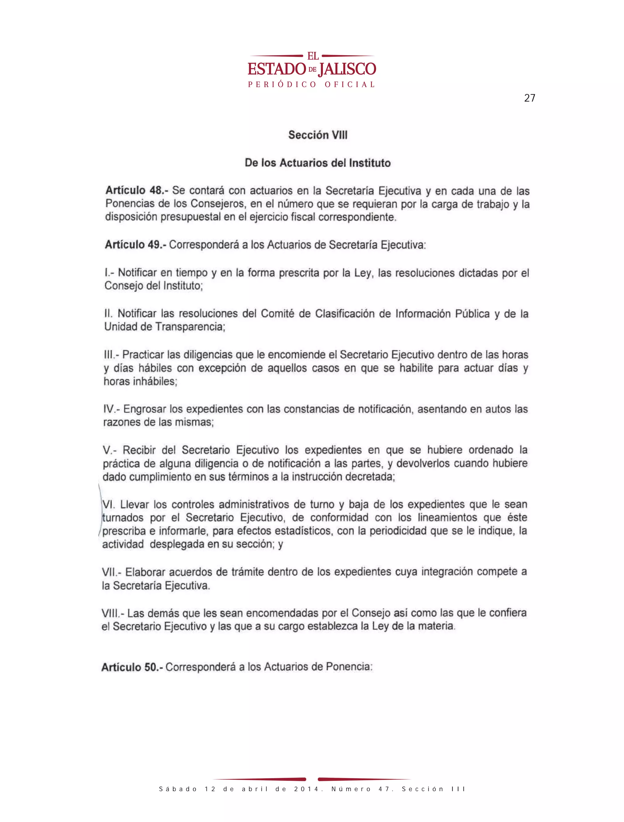 27
S á b a d o 1 2 d e a b r i l d e 2 0 1 4 . N ú m e r o 4 7 . S e c c i ó n I I I
 