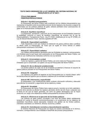 TEXTO ÚNICO ORDENADO DE LA LEY GENERAL DEL SISTEMA NACIONAL DE
PRESUPUESTO LEY Nº 28411
TÍTULO PRELIMINAR
PRINCIPIOS REGUL...