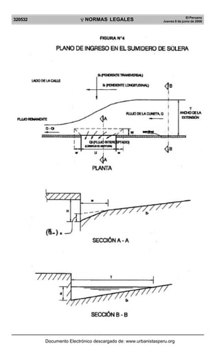 320532

R

EP

UB

LICA DEL P
E

R

U

NORMAS LEGALES

El Peruano
Jueves 8 de junio de 2006

Documento Electrónico descargado de: www.urbanistasperu.org

 
