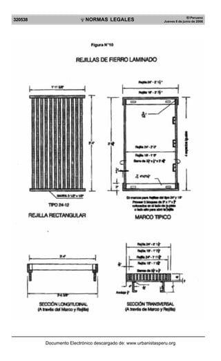 NORMAS LEGALES
R
EPUBLICA DEL PER
U
320538
El Peruano
Jueves 8 de junio de 2006
Documento Electrónico descargado de: www.urbanistasperu.org
 
