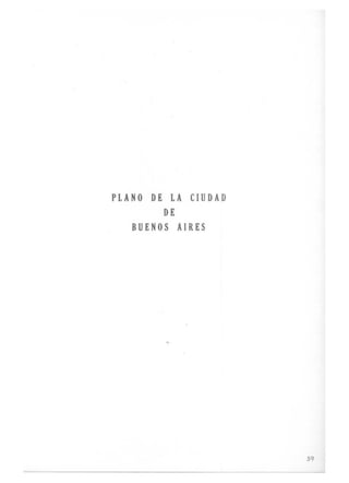 PLANO DE LA CIUDAD
DE
BUENOS AIRES
59
 