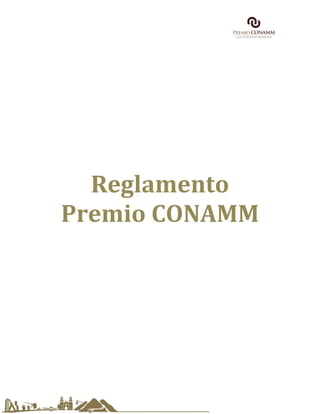Reglamento
Premio CONAMM
 