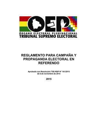 Reglamento para Campaña y Propaganda Electoral en Referendo.