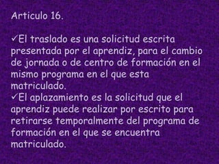 Informar al instructor o coordinador de cualquier irregularidad en el programa.Respetar cualquier integrante de la institución.
