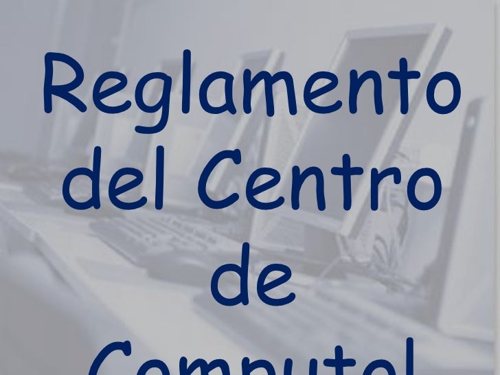 Reglamento del centro de computo