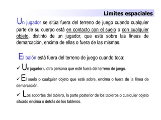 Todos los partidos comienzanCON UN SALTO ENTRE DOSCada uno de los equipos elige a un jugador que, por su estatura o por su potencia de piernas, tenga mayores posibilidades de alcanzar el balón y palmearlo hacia alguno de sus compañeros, antes de que lo haga el adversario.