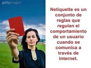 Reglas Básicas de Netiquette