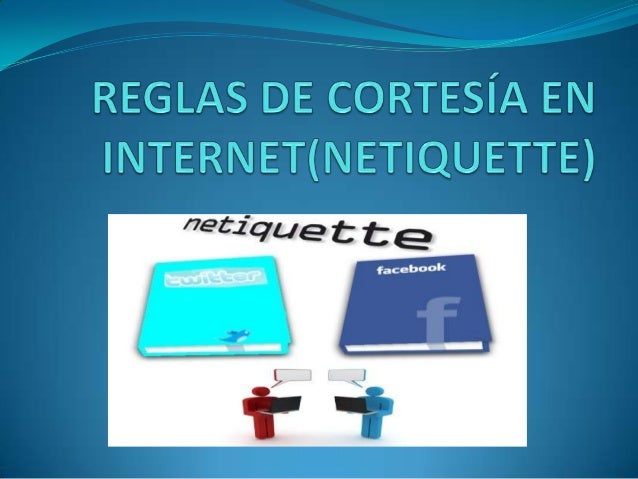 Reglas de cortesía en (reglas en netiquette) y