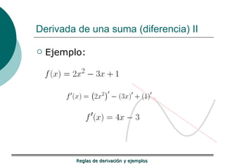 Derivada de una suma (diferencia) II Ejemplo:  
