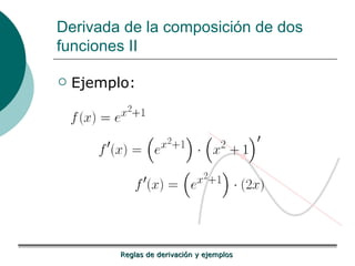 Derivada de la composición de dos funciones II Ejemplo: 