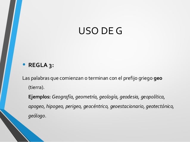 Reglas de la g y j
