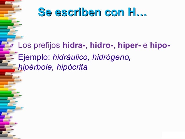 Reglas de la h