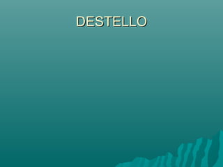 DESTELLO