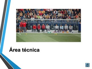 Área técnica
 