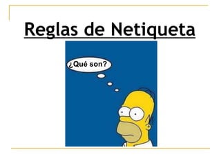 ¿Qué son? Reglas de Netiqueta 