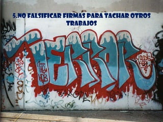 Reglas Y Procedimientos En Los Graffitis