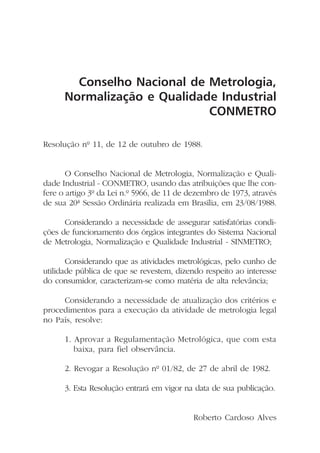 Regulamentação Metrológica - Resolução do Conmetro 11/88