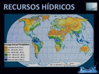 RECURSOS HÍDRICOS
 