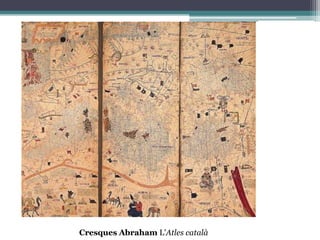 Cresques Abraham L'Atles català
 